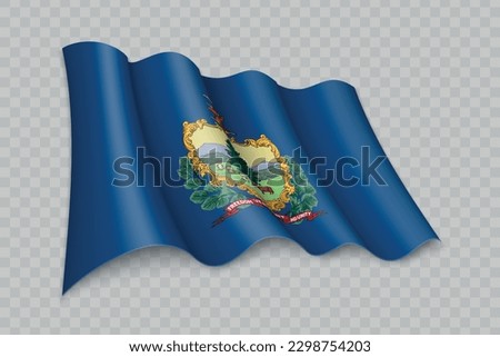 3D Realistic waving Flag of Vermont is a state of United States on transparent background