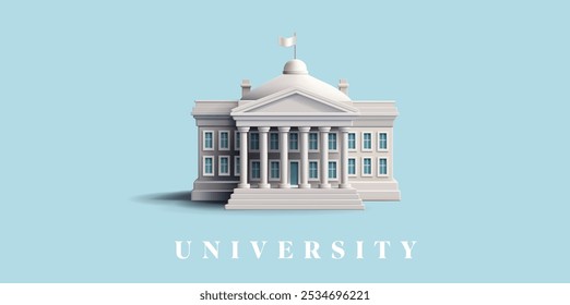 3D realistic white building of University, institute, and academy. Classical architecture with columns. Banner for education, science concepts. Vector