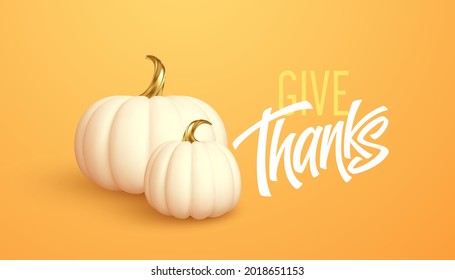 3d realistic white gold pumpkin isolated on orange background. Thanksgiving background with pumpkins and Give Thanks inscription. Vector illustration EPS10