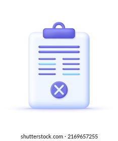 3D Rejected icon isolated on white background. Document, file, checklist, assignment and exam, project plan. Cross mark. Can be used for many purposes. Vector in 3d style