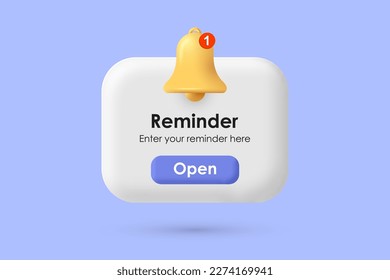 3D Reminder. Notification page with 3d bell and button. New notification of reminder for app, social media or business planning and events. Vector illustration.