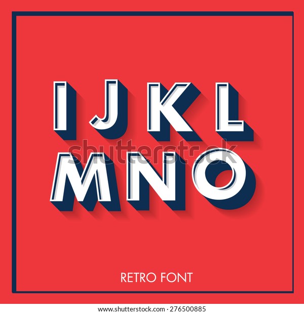 3d Retro Fonttypefacetypographylettering Vectorillustration Ijklmno Stock Vector Royalty Free