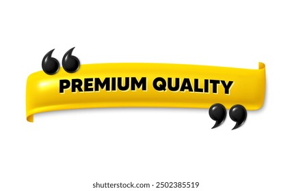 3d ribbon banner with double quotes. Premium quality. High quality product sign. Top offer symbol. Premium quality ribbon message. Flag frame banner with quotation mark. Double quotes template. Vector