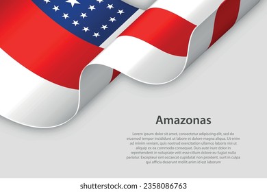 3d ribbon with flag Amazonas. Brazilian state. isolated on white background with copyspace