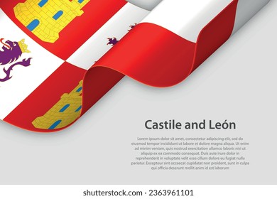 3d ribbon with flag Castile and Leon. Spanish autonomus community. isolated on white background with copyspace