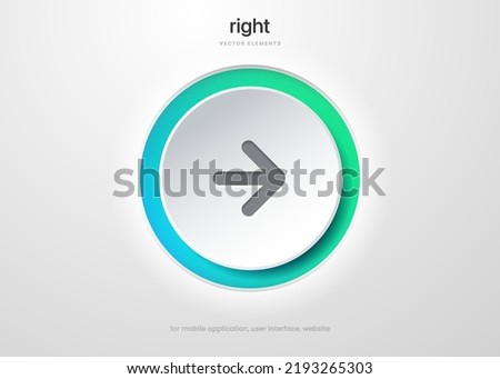 3d right arrow push button. Fast, next, forward, advance icon, symbol, sign, emblem for UI UX website mobile app.