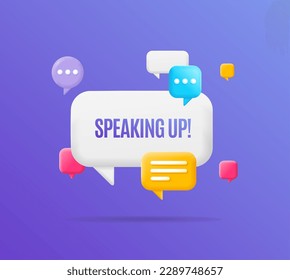 3d Speaking Up Banner Cartoon Style with Different Speech Bubbles . Vector illustration of Business Concept