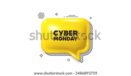 3d speech bubble icon. Cyber Monday Sale tag. Special offer price sign. Advertising Discounts symbol. Cyber monday chat talk message. Speech bubble banner. Yellow text balloon. Vector