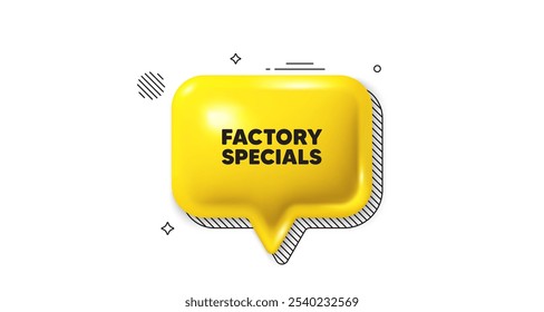 Icono de la burbuja del discurso 3D. Etiqueta de especiales de fábrica. Venta oferta signo de Precio. Símbolo de descuentos publicitarios. Mensaje de conversación de chat de ofertas especiales de fábrica. Anuncio de la burbuja del discurso. Globo de texto amarillo. Vector