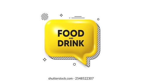 3d speech bubble icon. Food and Drink tag. Kitchen food offer. Restaurant menu. Food and Drink chat talk message. Speech bubble banner. Yellow text balloon. Vector