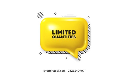 ícone balão de fala 3d. Etiqueta de quantidades limitadas. Sinal de oferta especial. Símbolo de promoção de vendas. Quantidades limitadas de mensagem de chat. Faixa de balão de fala. Balão de texto amarelo. Vetor