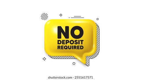 ícone balão de fala 3d. Não é necessário depósito de etiqueta. Sinal de oferta promocional. Símbolo de promoção publicitária. Nenhuma mensagem de bate-papo de depósito necessária. Faixa de balão de fala. Balão de texto amarelo. Vetor