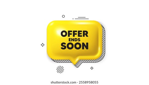 3d speech bubble icon. Offer ends soon tag. Special offer price sign. Advertising discounts symbol. Offer ends soon chat talk message. Speech bubble banner. Yellow text balloon. Vector