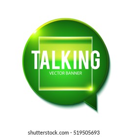 3D Speech Bubble with Place for Text, Transparent Glossy Element and Light. Vector illustration