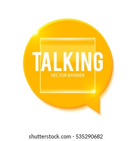 3D Speech Bubble with Place for Text, Transparent Glossy Element and Light. Vector illustration