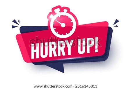 3D Speech Bubble With Stopwatch And Text Hurry Up