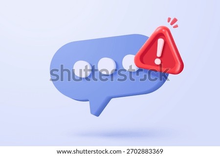 3D speech bubbles icon signs on social media with alert notice. Correct, speak problem, fail chat message on social media. 3d bubble loud announce icon vector render illustration