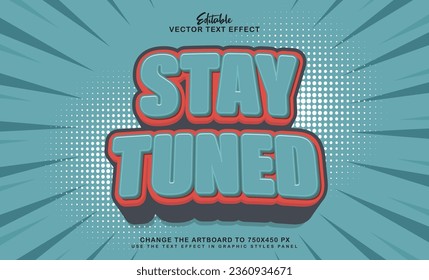 3d stay tuned editable text effect style