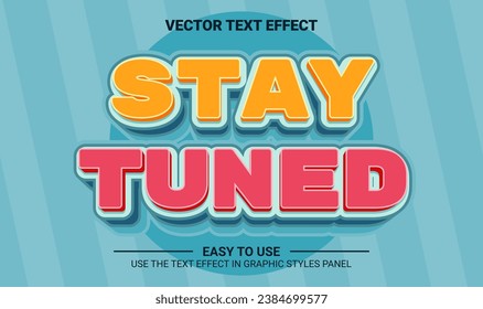 3d stay tuned editable text effect
