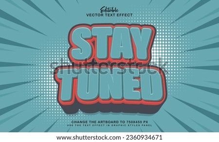 3d stay tuned editable text effect style