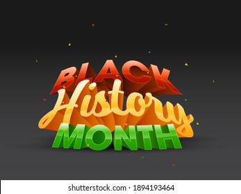 3D Style Black History Month Font On Black Background.