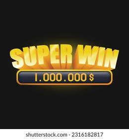 3D Super win one milion dollars in casino and slots games achievement text banner vector illustration. Game interface with shadows and lightnessreflections.