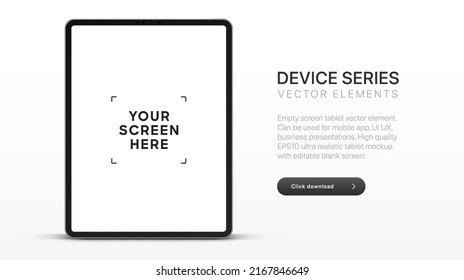 3D Tablet frame less blank screen. Empty screen tablet device mockup element. Can be used for mobile app, UI UX, business presentations. High quality EPS10 ultra realistic tablet with editable screen