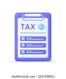 3D Tax form illustration. Filling tax form. Correctly completed Tax form. Accounting, Tax payment, taxable income, financial management concept. Trendy and modern vector in 3d style.
