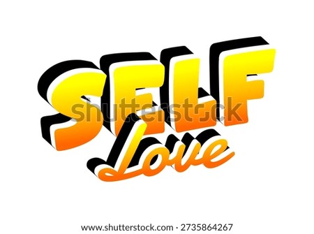 3D text design featuring the words SELF and Love in a gradient of yellow to orange with a shadow effect.