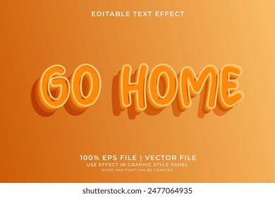 3d text effect Go Home editable vector, vintage retro style text effect
