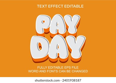 3D TEXT EFFECT PAY DAY VECTOR EDITABLE