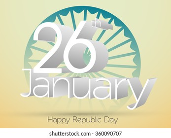 3D text  glossy Ashoka Wheel. Happy Indian Republic Day celebration.
