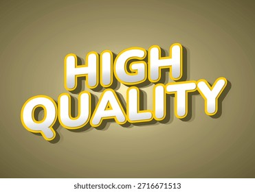 3D text High Quality with yellow outline on a brown background.