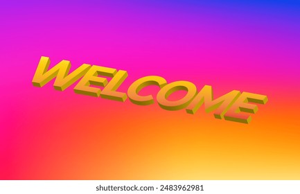3d text welcome on background colorful gradient blurry design vector