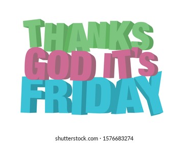 3D TGIF Thank God It's Friday message. Vector illustration.