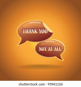 3d "thank you" and ""not at all" text bubbles illustration