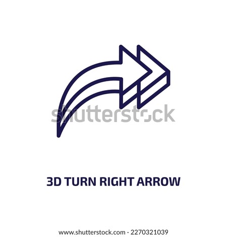 3d turn right arrow icon from user interface collection. Thin linear 3d turn right arrow, arrow, collection outline icon isolated on white background. Line vector 3d turn right arrow sign, symbol for 