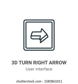 3d turn right arrow outline vector icon. Thin line black 3d turn right arrow icon, flat vector simple element illustration from editable user interface concept isolated on white background