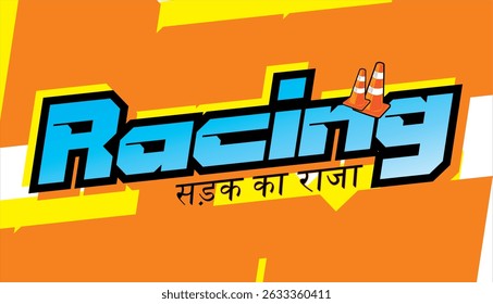 3D turquoise RACING text vector and KING OF THE ROAD Hindi spelling, sticker print design, modern orange background.