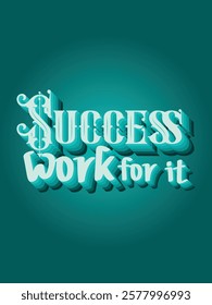 3D typography design. perfect for office wall art. inspirational quote print. office decor, motivational prints. printable for wall art, t'shirt design and other uses