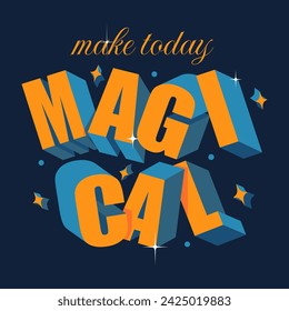 Tipografía 3D inspiracional colorido Hacer Hoy Cita mágica