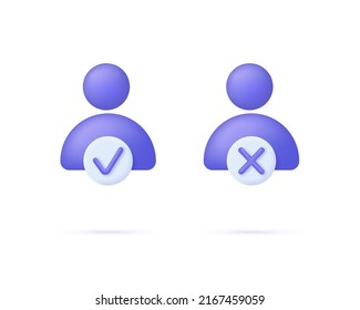 3d User icon and check and cross marks isolated on white background. Avatar, human, person, people icon. People illustration sign collection. Can be used for many purposes. Vector in 3d style