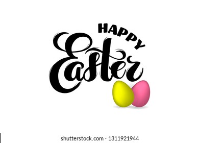 3D vector Easter eggs with hand drawn text Happy Easter for greeting card, holiday poster, banner, invitation