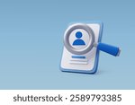 3d Vector Human search digital, Documents and magnifying glass, Job online research HR resume concept. Eps 10 Vector.