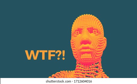 WTF? 3D vector illustration. Abstract digital human head. Can be used as a poster, postcard or banner.