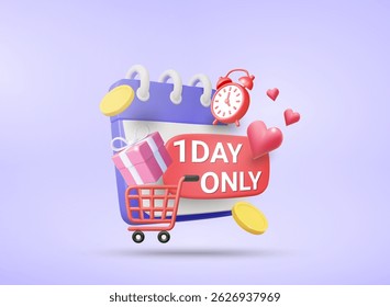 3D Vector Illustration Render of Calendar with Text Sign 1 DAY ONLY with Cart, Gift Box, Alarm Clock, Gold Coins and Heart. One Day Sale Campaign Concept with Great Gifts and Privileges.