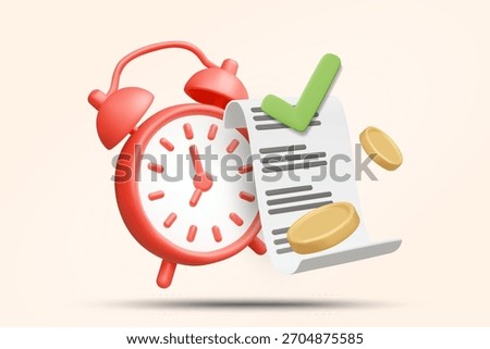 3D vector illustration rendering of payment reminder concept and billing deadline with alarm clock, coins, receipt and check mark. Time management for debt and payment, confirmed invoice.