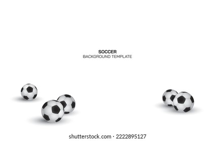 3D vector illustration of soccer balls have blank space. Football background.