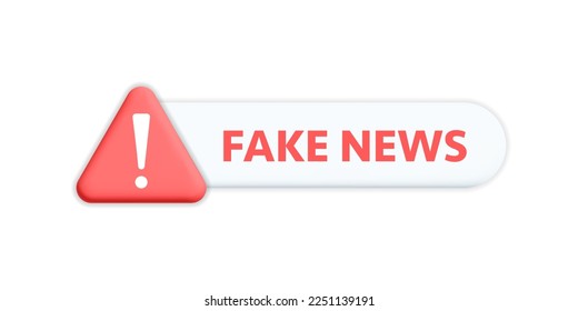 3d vector red alert hazard attention triangle Fake news text with exclamation signs on white  notification bubble box design. 