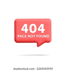 3d vector red web error page not found mockup element speech box notification 404 message design isolated on white background with shadow